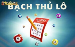 Bạch thủ lô là gì - Cách chơi lô luôn thắng tại Xoso66